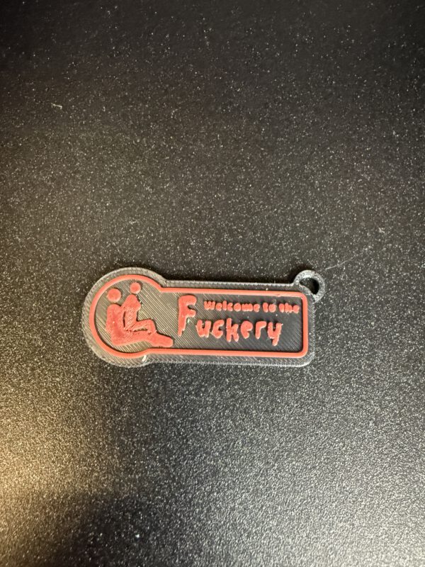 Schlüsselanhänger „Welcome to the Fuckery“ – Bild 5